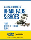 Brake Pads and Shoes Fleet Cross Reference Guide
